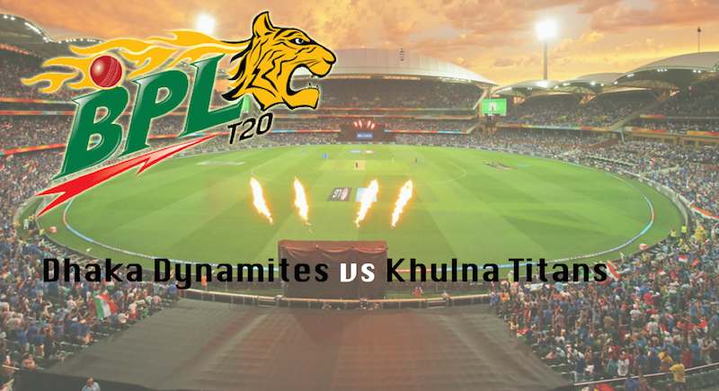 BPL 2017 Dhaka Dynamites vs Khulna Titans