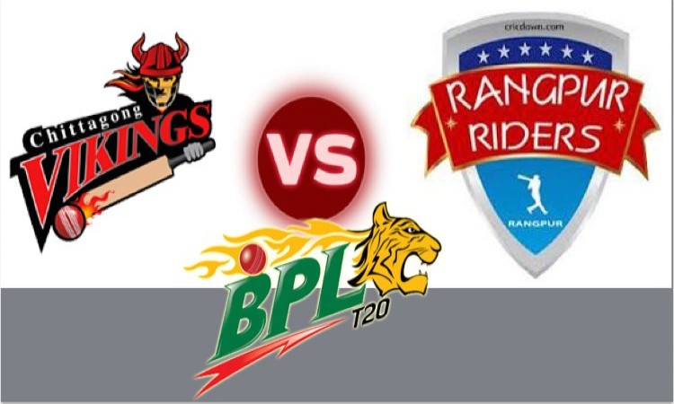 Chittagong Vikings vs Rangpur Riders
