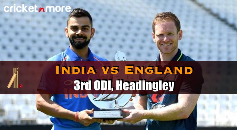 3rd ODI Leeds India vs England