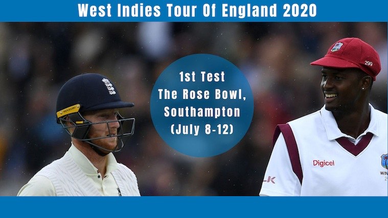 West Indies Tour of England 2020 England vs West Indies First Test PReview