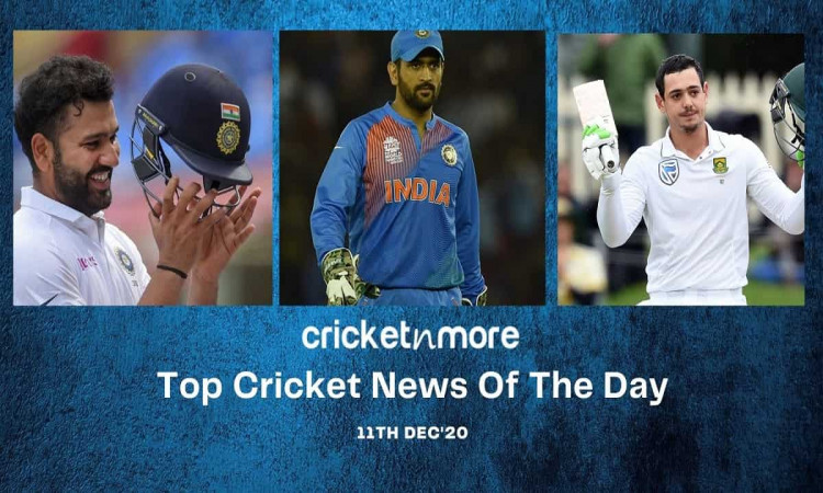 Top Cricket News Of The Day 11th Dec