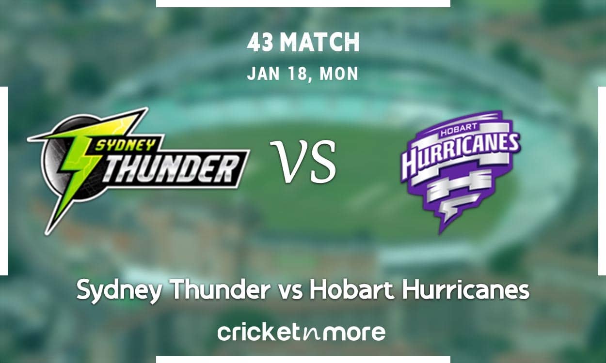 Hobart Hurricanes vs Sydney Thunder Hobart Hurricanes vs Sydney Thunder