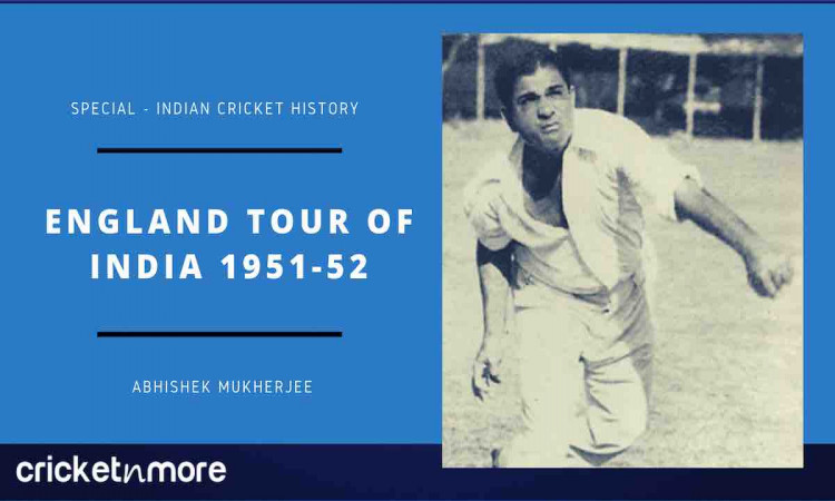 England Tour Of India 1951-52