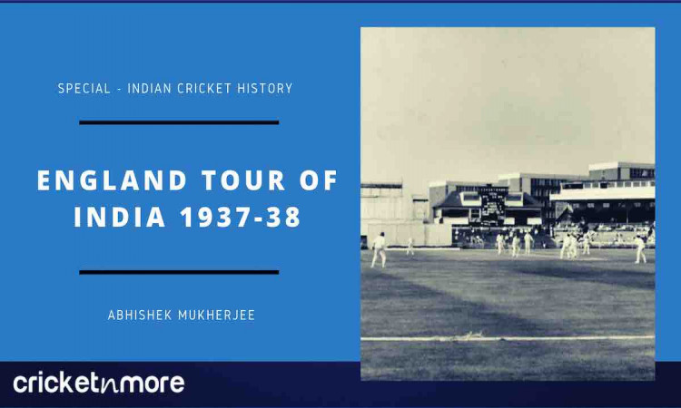 England Tour Of India 1937-38, England vs India 1937-38 series