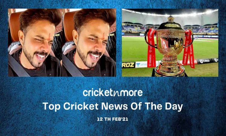 Top Cricket News Of The Day 12th Feb