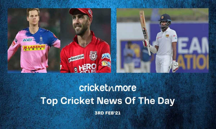 Top Cricket News Of The Day 3rd February 2021