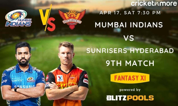 IPL 2021, Mumbai Indians vs Sunrisers Hyderabad, 9th Match – Blitzpools Fantasy XI Tips