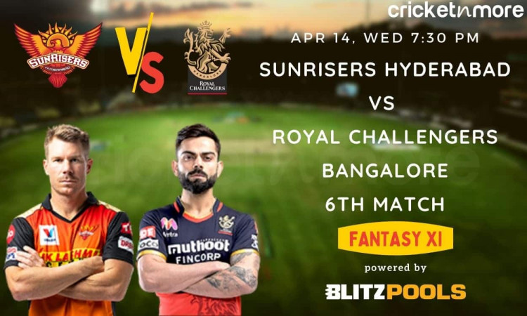IPL 2021, 6th Match Sunrisers Hyderabad vs Royal Challengers Bangalore – Fantasy XI Tips