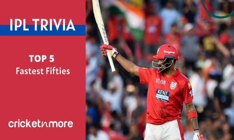 IPL Trivia - Top 5 Fastest Fifties 