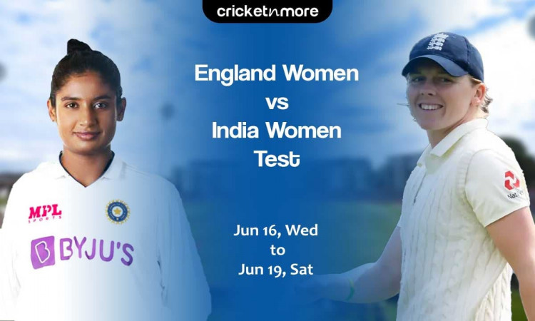 Cricket Image for England W vs India W – Prediction, Fantasy XI Tips & Probable XI