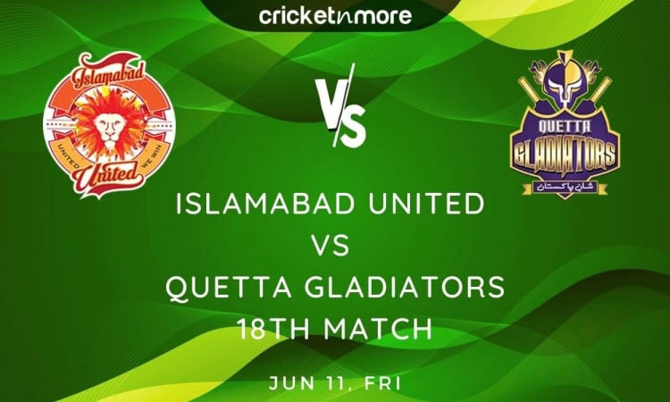 Islamabad United vs Quetta Gladiators, PSL 2021 – Prediction, Fantasy XI Tips & Probable XI