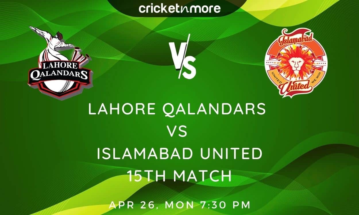 Cricket Image for Lahore Qalandars vs Islamabad United, PSL 2021 – Prediction, Fantasy XI Tips & Pro