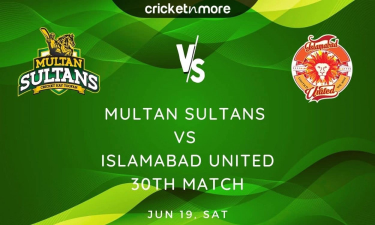 Cricket Image for Multan Sultans vs Islamabad United, PSL 2021 – Prediction, Fantasy XI Tips & Proba