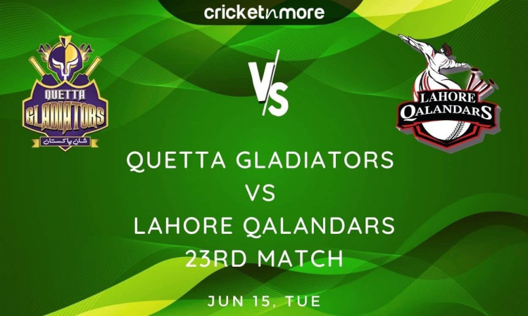 Cricket Image for Quetta Gladiators vs Lahore Qalandars, PSL 2021 – Prediction, Fantasy XI Tips & Pr