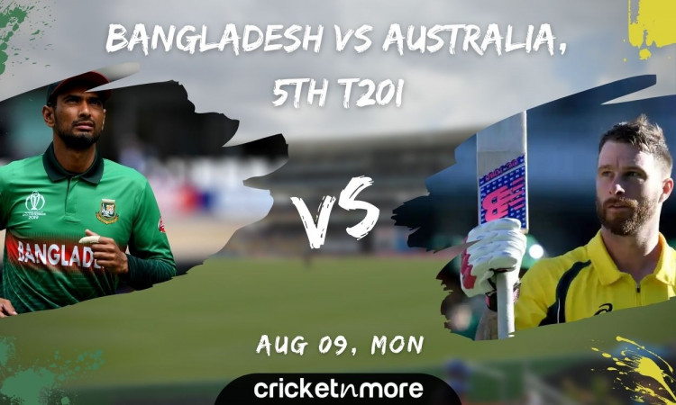 Bangladesh vs Australia, 5th T20I – Cricket Match Prediction, Fantasy XI Tips & Probable XI