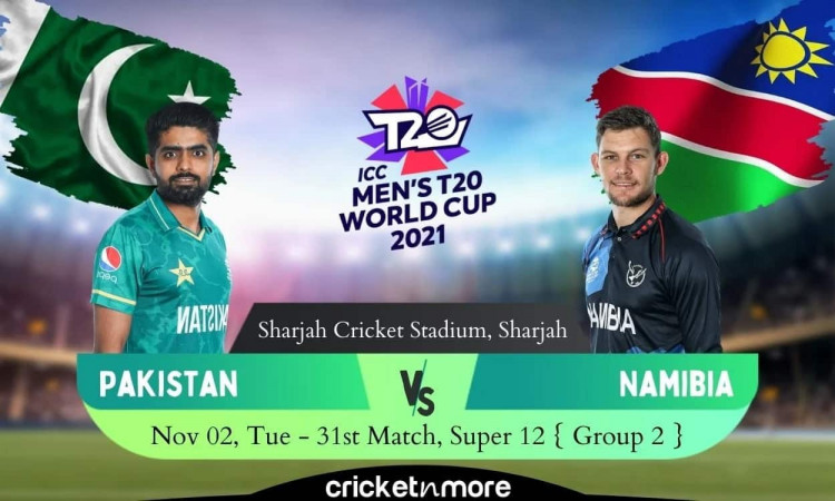 Pakistan vs Namibia, T20 World Cup – Cricket Match Prediction, Fantasy XI Tips & Probable XI