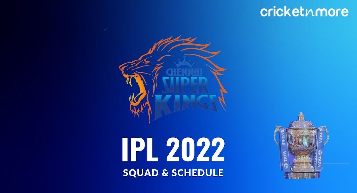 IPL 2022 Chennai Super Kings Squad