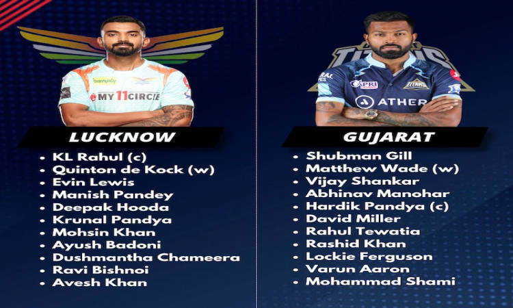 Lucknow Super Giants v Gujarat Titans Playing XI