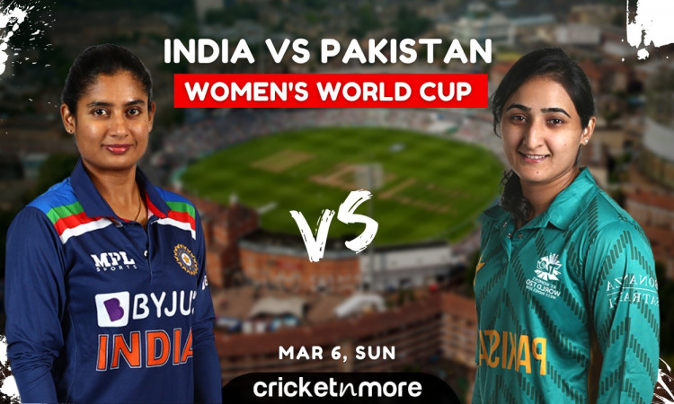 Women's CWC 2022: India vs Pakistan - Match Preview & Probable XI!