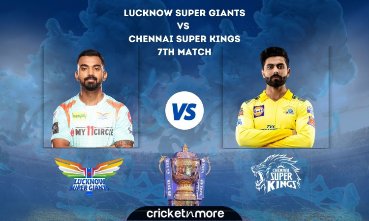 Cricket Image for Lucknow Super Giants vs Chennai Super Kings, IPL 2022 – Cricket Match Prediction,