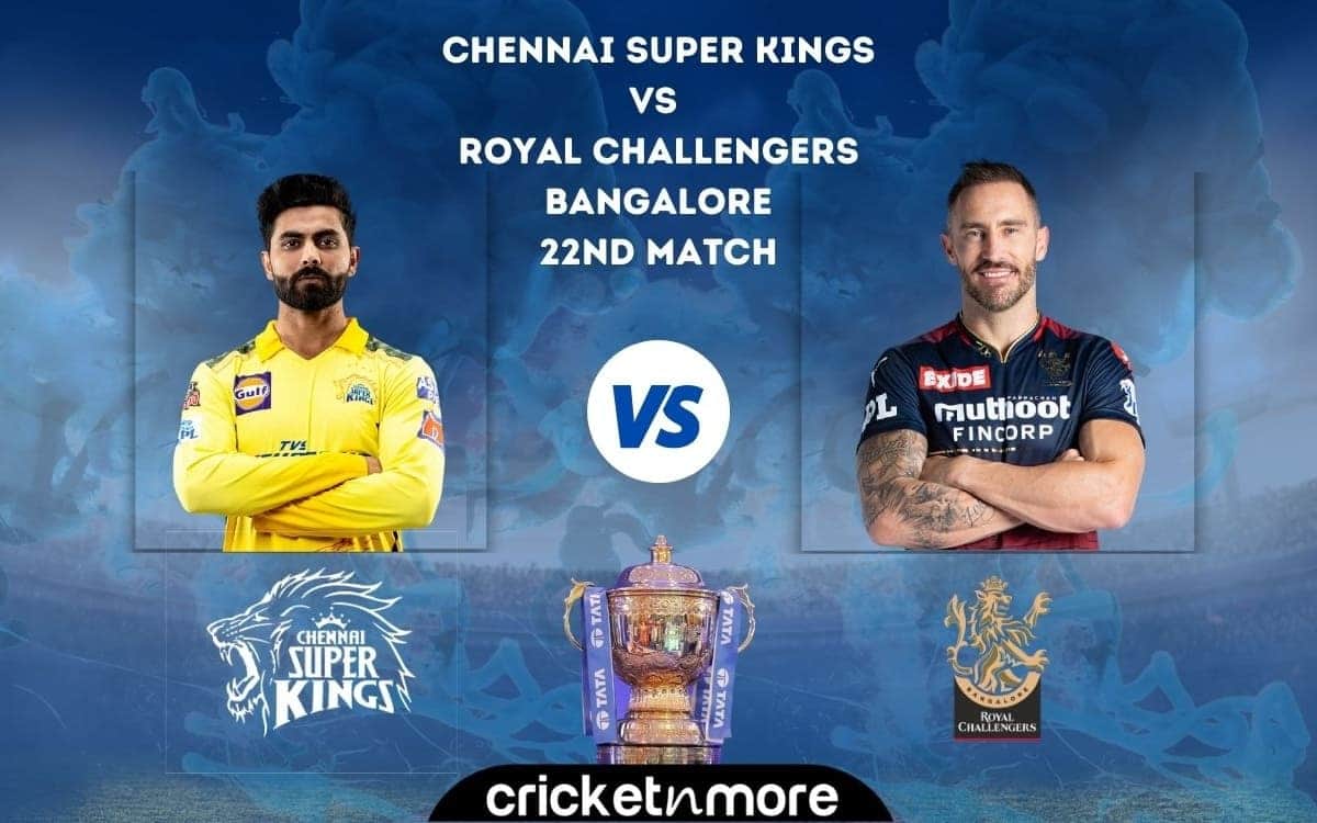 IPL 2022: रॉयल चैलेंजर्स बैंगलोर ने चेन्नई सुपर किंग्स के खिलाफ टॉस जीतकर चुनी गेंदबाजी, देखें प्लेइंग XI