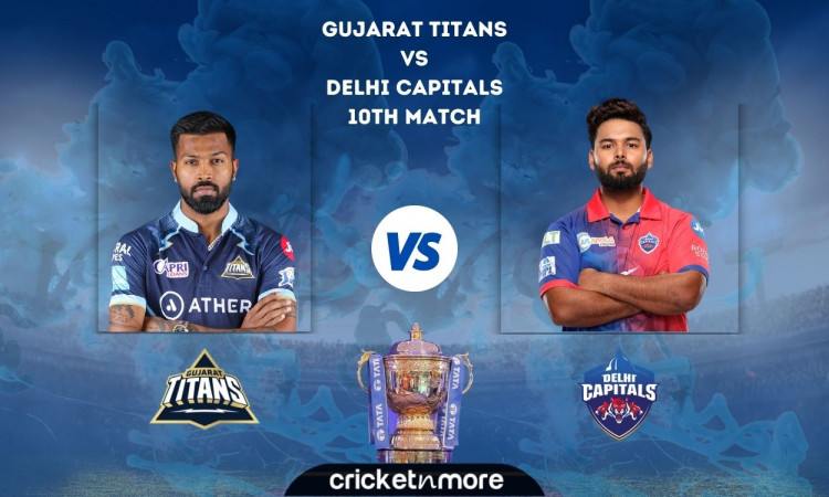 Cricket Image for Gujarat Titans vs Delhi Capitals, IPL 2022 – Cricket Match Prediction, Fantasy XI 