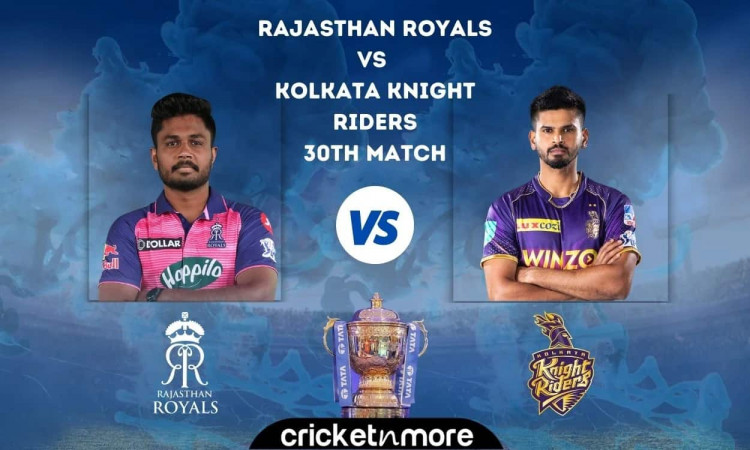 Rajasthan Royals vs Kolkata Knight Riders, IPL 2022 – Cricket Match Prediction, Fantasy XI Tips & Pr