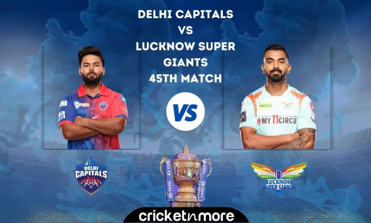 Delhi Capitals vs Lucknow Super Giants, IPL 2022 – Cricket Match Prediction, Fantasy XI Tips & Proba