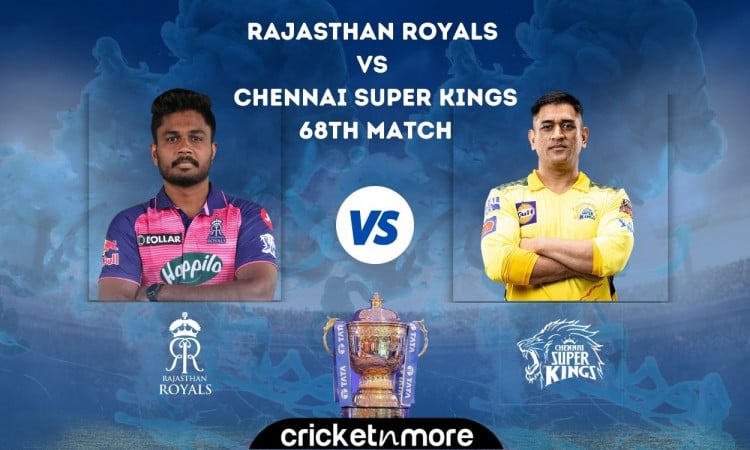 Cricket Image for Rajasthan Royals vs Chennai Super Kings, IPL 2022 – Cricket Match Prediction, Fant