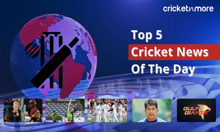 Top 5 Cricket News Of The Day