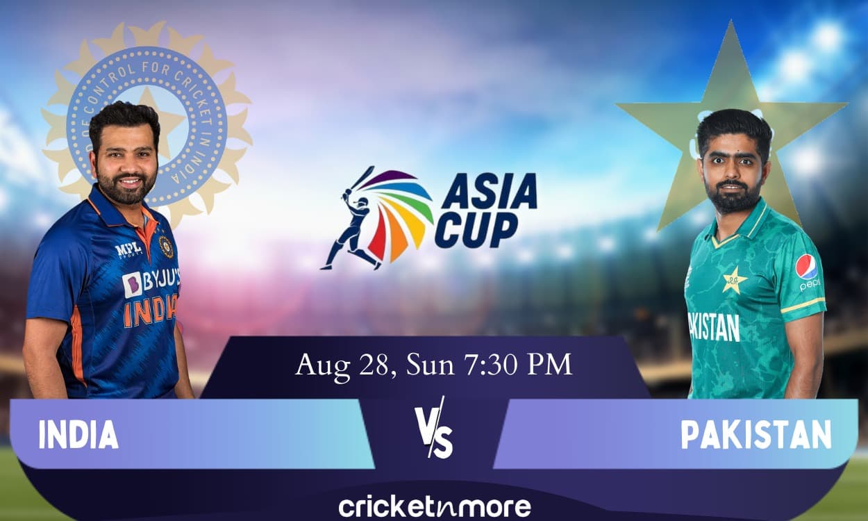 Asia Cup: इन खिलाड़ियों के साथ आपस में भिड़ सकती हैं भारत-पाकिस्तान की टीम; देखें संभावित XI
