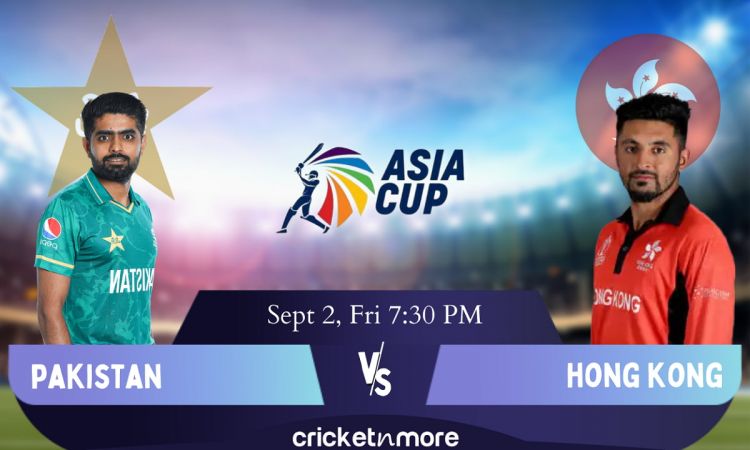 Cricket Image for Asia Cup, 6th Match: Pakistan vs Hong Kong – Cricket Match Prediction, Fantasy 11 