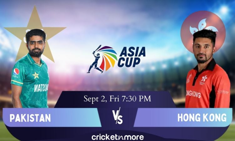 Pakistan vs Hong Kong, Asia Cup 2022 - Fantasy XI