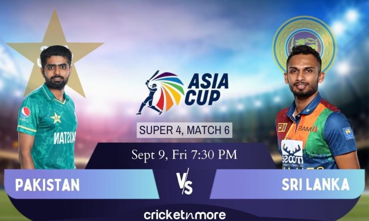 Cricket Image for Asia Cup, Super 4 Match 6: Pakistan vs Sri Lanka – Cricket Match Prediction, Fanta