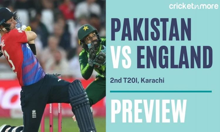 Pakistan Vs England, 2nd T20I - Cricket Match Prediction, Fantasy 11 Tips and Probable 11