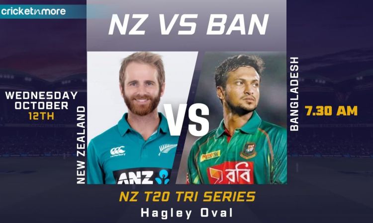 Cricket Image for T20 Tri Series 5th Match: न्यूजीलैंड बनाम बांग्लादेश, Fantasy XI टिप्स और प्रीव्यू