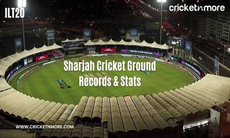 ILT20 Venue Records & Stats: Highest Partnership & Largest Victory By Runs In T20S At Sharjah Cricket Stadium