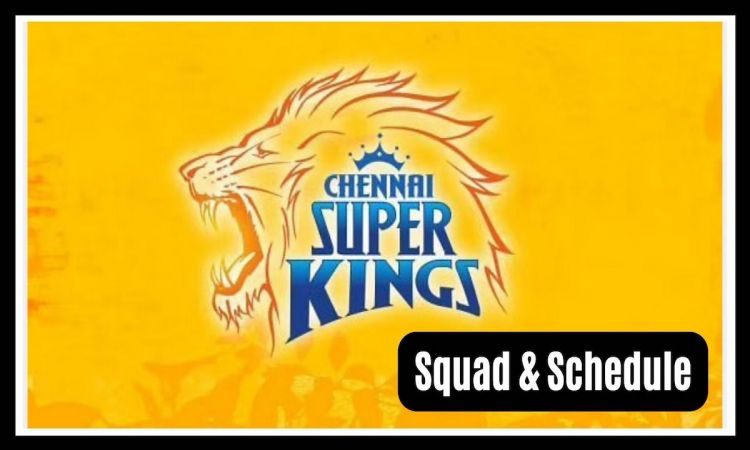 Chennai Super Kings Full Schedule