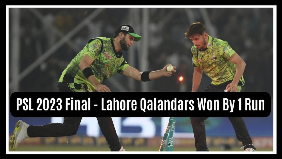 PSL 2023 Final: लाहौर कलंदर्स ने मुल्तान सुल्तांस को एक रन से हराकर लगातार दूसरी बार जीता PSL का खिताब