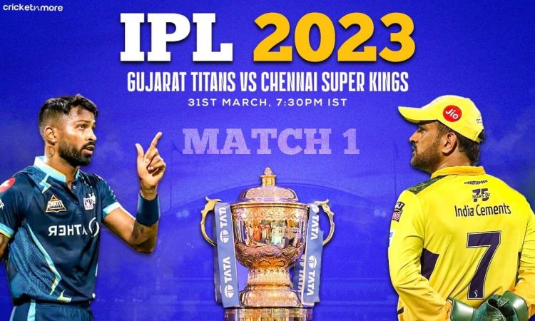 TATA IPL 2023 - Qualifier 1  Gujarat Titans vs Chennai Super Kings