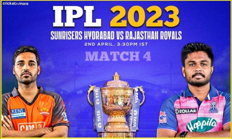 IPL 2023 Match 4 Sunrisers Hyderabad opt to bowl Rajasthan Royals