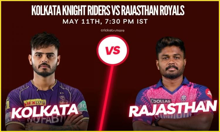 IPL 2023 - Kolkata Knight Riders vs Rajasthan Royals, Preview, Expected XI & Fantasy XI Tips!