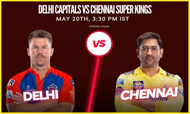 IPL 2023 - Delhi Capitals vs Chennai Super Kings, Preview, Expected XI & Fantasy XI Tips!