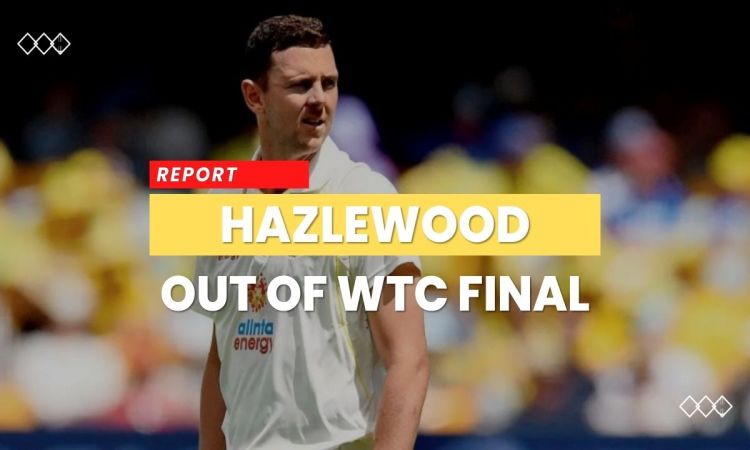 ऑस्ट्रेलिया को तगड़ा झटका, Josh Hazlewood भारत के खिलाफ WTC Final से हुए बाहर