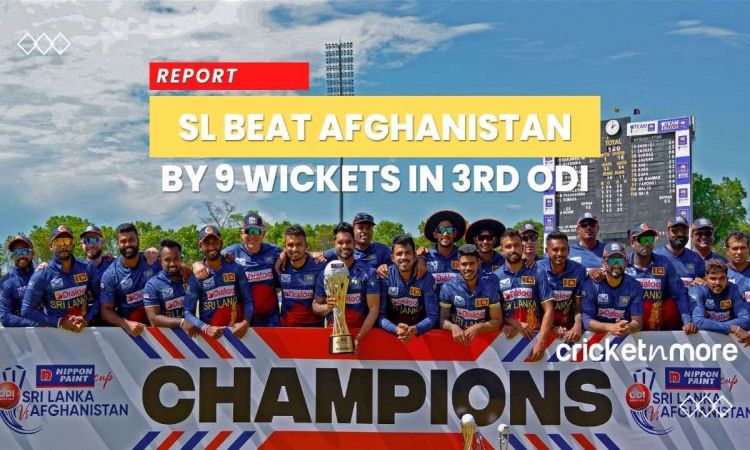 Sri Lanka beat Afghanistan by 9 wickets in 3rd ODI