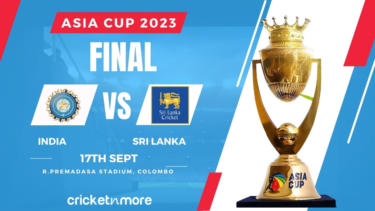 Asia Cup 2023 Final भारतश्रीलंका के मुकाबले से जुड़ी लाइव अपडेट्स