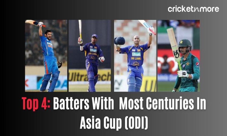 Top 4 Batters With  Most Centuries In Asia Cup (ODI)