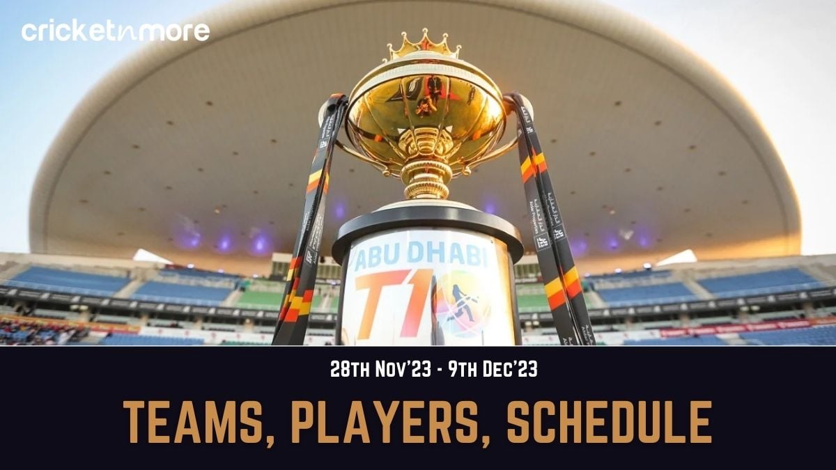 Abu Dhabi T10 League 2023 Schedule, Teams & Squads On Cricketnmore