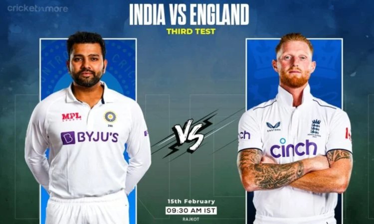 IND vs ENG: Dream11 Prediction Match 3rd Test, India vs England Test Series  2024 On Cricketnmore