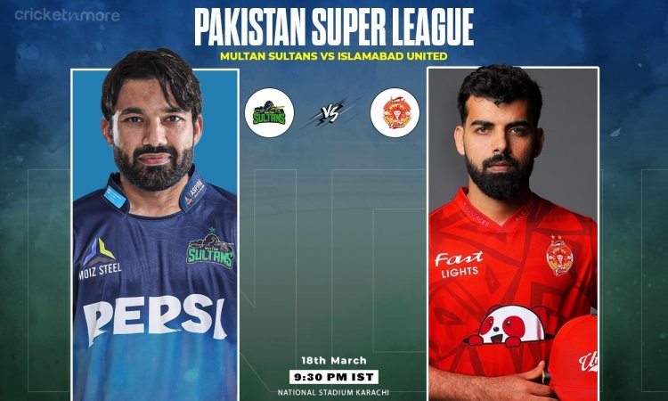 MUL vs ISL: Match Final, Dream11 Team, Pakistan Super League 2024